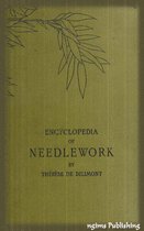 Encyclopedia of Needlework (Illustrated + Active TOC)