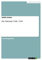 Die Nationale 1938 - 1945