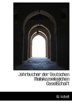 Jahrbucher Der Deutschen Malakozoologichen Gesellschaft