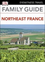 DK Eyewitness Family Guide Northeast France