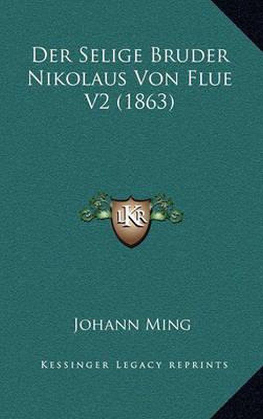 Der Selige Bruder Nikolaus Von Flue V2 (1863)
