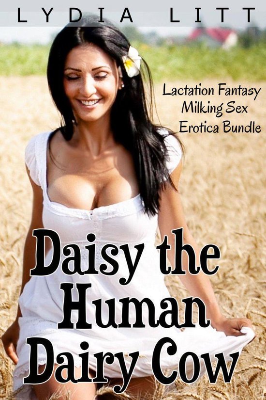 Lactating Twins - Daisy the Human Dairy Cow - Lactation Fantasy Milking Sex Erotica Bundle  (ebook),... | bol.com
