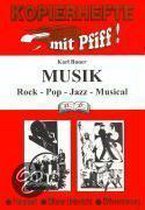 Kopierhefte mit Pfiff! Musik. Rock - Pop - Jazz - Musical