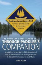 The Northern Forest Canoe Trail Through-Paddler's Companion