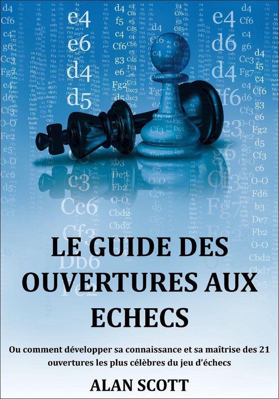 Le Guide Des Ouvertures Aux Echecs - cover
