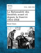 La Nationalite Des Societes Avant Et Depuis La Guerre 1914-1918