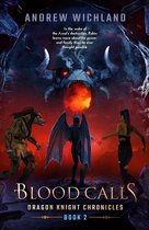 Dragon Knight Chronicles 2 - Dragon Knigths Chronicles Blood Calls
