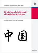 Lehr- Und Handbücher Zu Tourismus, Verkehr Und Freizeit- Deutschland als Reiseziel chinesischer Touristen