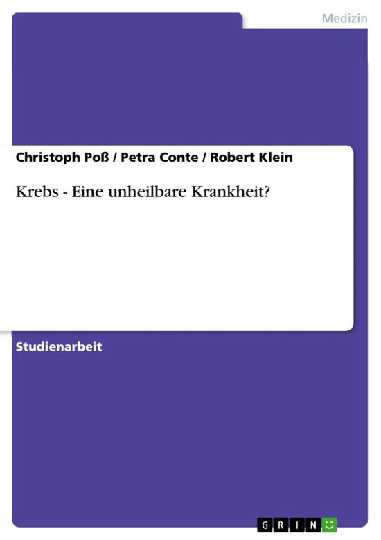 Krebs - Eine unheilbare Krankheit? - cover