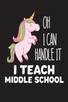 Oh I Can Handle It I Teach Middle School