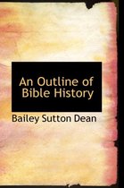 An Outline of Bible History