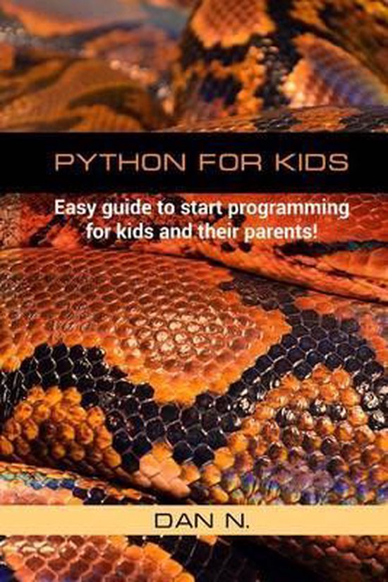 Python for Kids | 9781542589451 | Dan N | Boeken | bol.com