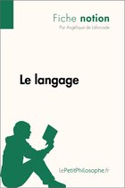Notion philosophique 10 - Le langage (Fiche notion)