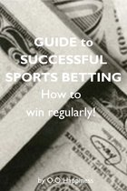 Guide to Successful Sports Betting
