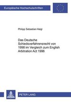 Europaeische Hochschulschriften Recht-Das Deutsche Schiedsverfahrensrecht Von 1998 Im Vergleich Zum English Arbitration ACT 1996