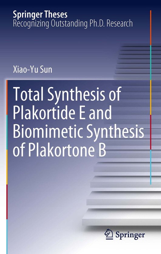 Springer Theses - Total Synthesis of Plakortide E and Biomim ... - cover