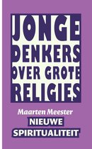 Jonge denkers over grote religies 6 - Nieuwe spiritualiteit