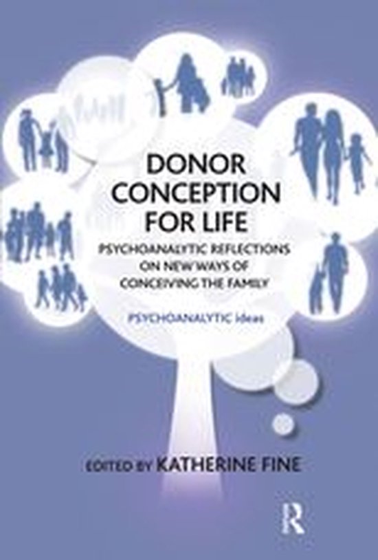 The Psychoanalytic Ideas Series - Donor Conception for Life - cover