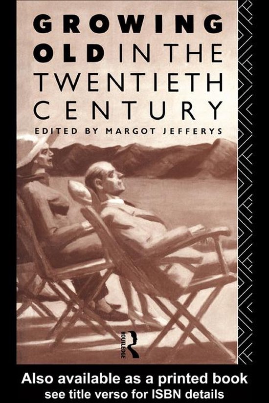 Growing Old in the Twentieth Century - cover