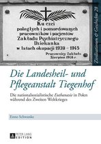 Zivilisationen und Geschichte / Civilizations and History / Civilisations et Histoire 28 - Die Landesheil- und Pflegeanstalt Tiegenhof