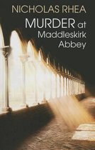 Murder At Maddleskirk Abbey