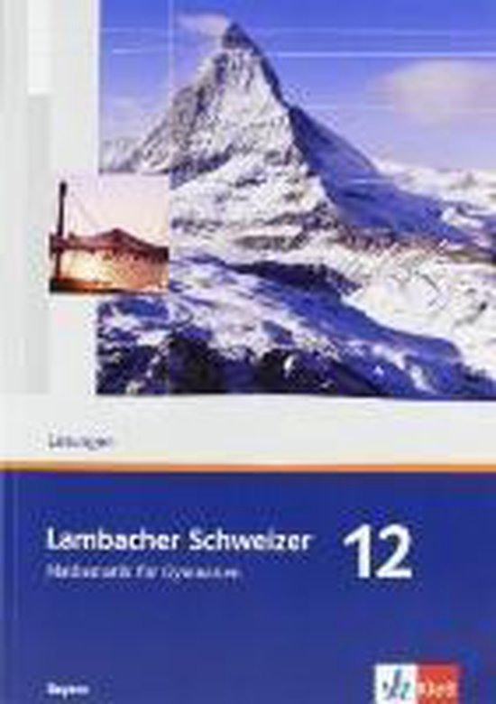 Lambacher Schweizer. 12. Schuljahr. Lösungen. Bayern 9783127328622 Boeken Lambacher Schweizer. 12. Schuljahr. Lösungen. Bayern 9783127328622 Boeken