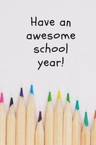 Have an awesome school year!