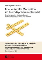 DASK – Duisburger Arbeiten zur Sprach- und Kulturwissenschaft / Duisburg Papers on Research in Language and Culture 103 - Interkulturelle Motivation im Fremdsprachenunterricht