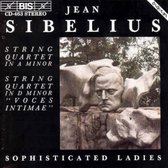 Sophisticated Ladies String Quartet - (Compl.Ed. 28), String Quartet In A (CD)