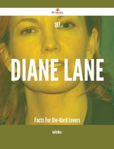 187 Diane Lane Facts For Die-Hard Lovers