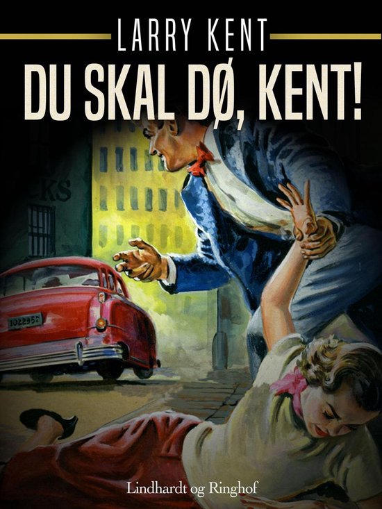 Du skal dø, Kent!