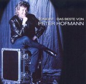Tonight: Das Beste Von Peter Hoofmann