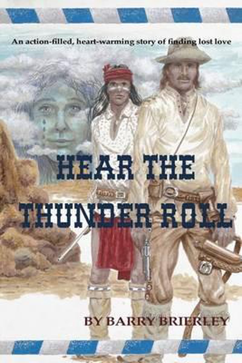 Hear The Thunder Roll van Barry Brierley