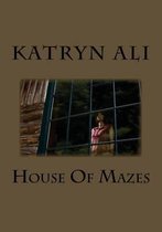 House Of Mazes