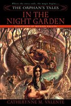The Orphan's Tales 1 - The Orphan's Tales: In the Night Garden
