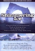 Shimmering Ice