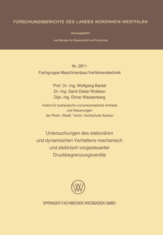 Untersuchungen Des Stationearen Und Dynamischen Verhaltens Mechanische Und Elektrisch Vorgesteuerter Druckbegrenzungsventile