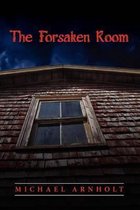 The Forsaken Room