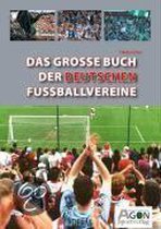 Das Große Buch Der Deutschen Fußballvereine