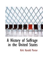 A History of Suffrage in the United States