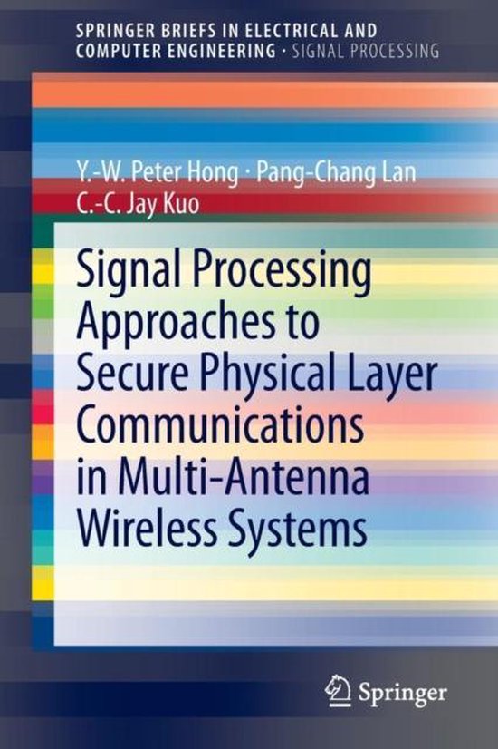 Signal Processing Approaches to Secure Physical Layer Commun ... - cover