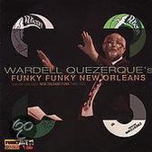 Wardell Quezerque's Funky Funky New Orleans