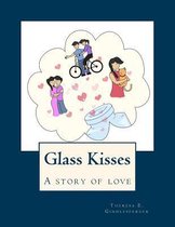 Glass Kisses