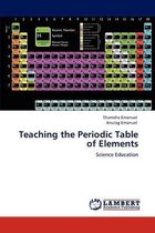 Teaching the Periodic Table of Elements