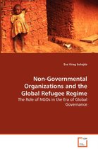 Non-Governmental Organizations and the Global Refugee Regime - The Role of NGOs in the Era of Global Governance