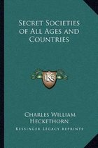 Secret Societies of All Ages and Countries, Charles William