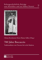 Kulturgeschichtliche Beitraege zum Mittelalter und zur fruehen Neuzeit 7 - 700 Jahre Boccaccio