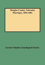 Douglas County, Nebraska Marriages, 1854-1881