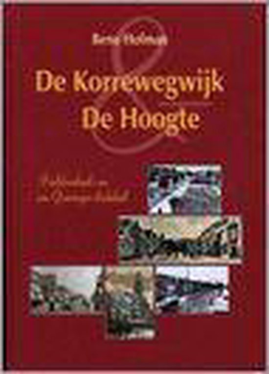 De Korrewegwijk en De Hoogte - Beno Hofman | Respetofundacion.org
