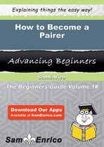 How to Become a Pairer